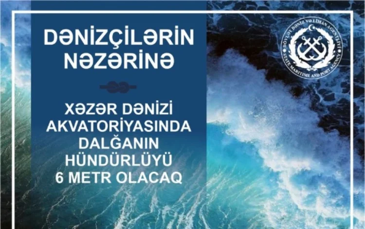 Xəzərdə dalğanın hündürlüyü 6 metrə çatacaq