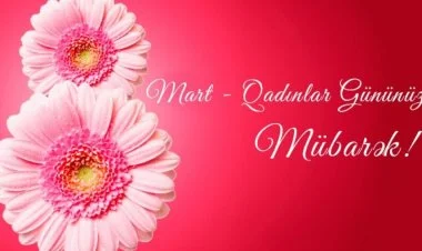 Bu gün Beynəlxalq Qadınlar Günüdür