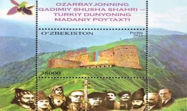 Özbəkistanda Şuşaya həsr olunan poçt markası buraxılıb