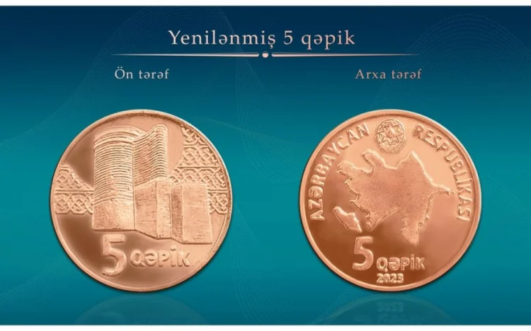 Yeni 5 qəpiklik tədavülə buraxılıb