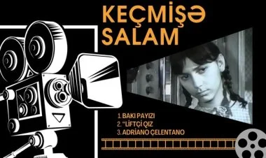 “Keçmişə salam”