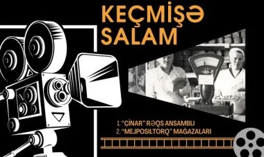 “Keçmişə salam”