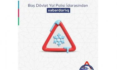 DYP hava şəraiti ilə bağlı sürücülərə müraciət etdi
