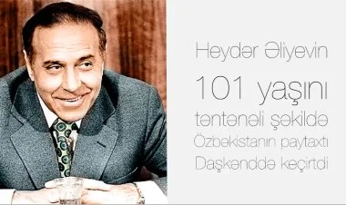 Heydər Əliyev - 101 yaşını Özbəkistan da keçirdi (VİDEO)