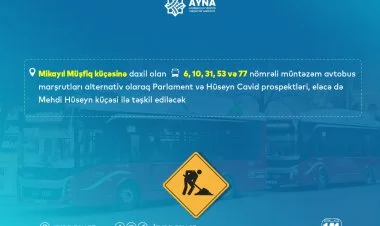 M.Müşfiq küçəsində avtobusların hərəkəti məhdudlaşdırılır
