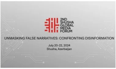 II Şuşa Qlobal Media Forumu başa çatıb