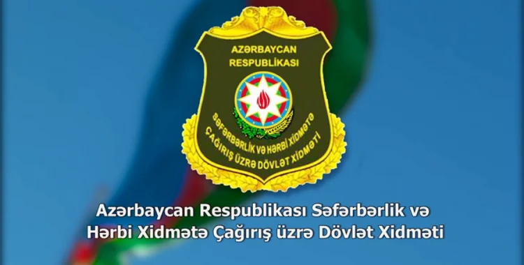 Səfərbərlik Xidmətinin 218 əməkdaşı məsuliyyətə cəlb edilib