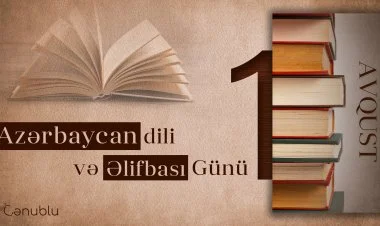 Bu gün Azərbaycan əlifbası və Azərbaycan dili günüdür
