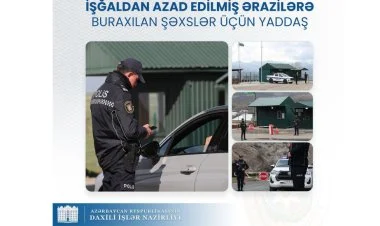 Azad olunmuş ərazilərə buraxılan şəxslərin nəzərinə!