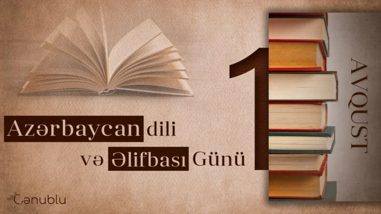 Bu gün Azərbaycan əlifbası və Azərbaycan dili günüdür