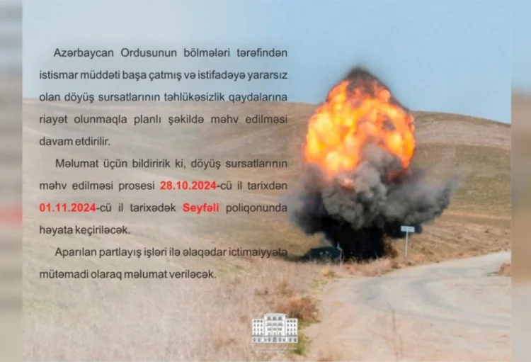 Seyfəli poliqonunda döyüş sursatları məhv ediləcək
