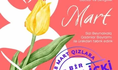 8 Mart kişilərin də bayramıdır!!!