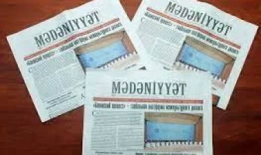 "Mədəniyyət" qəzetinin çapı dayandırıldı
