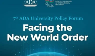 Bakıda 7-ci ADA Siyasi Forumu keçirilir BİRBAŞA
