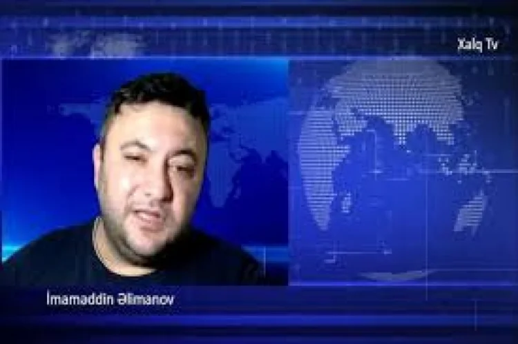 Xaricdə yaşayan bloger İmaməddin istintaqa çağırılıb