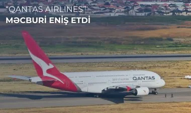 “Qantas Airlines”in təyyarəsi Bakıda məcburi eniş edib