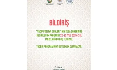 Vaqif Poeziya Günlərinin tarixi dəyişdirilib