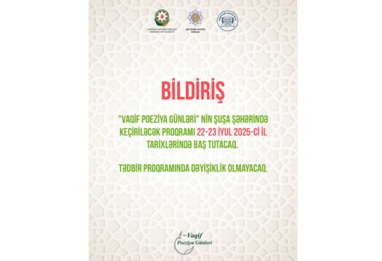 Vaqif Poeziya Günlərinin tarixi dəyişdirilib