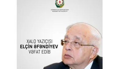 Xalq yazıçısı Elçin Əfəndiyev vəfat edib YENİLƏNİB