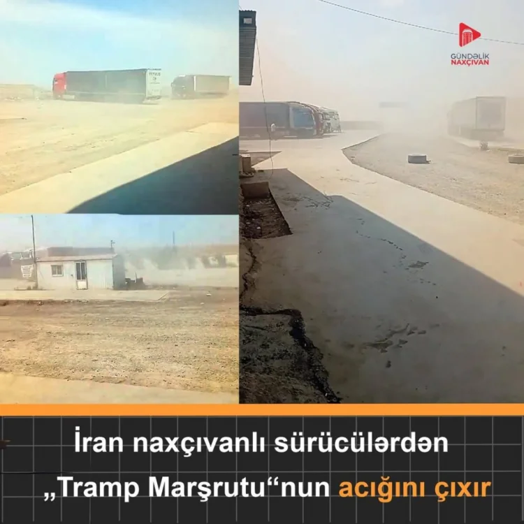 İran naxçıvanlı sürücülərdən "Tramp yolu"nun acığını çıxır
