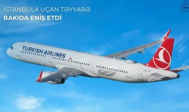 İstanbula uçan təyyarə Bakıda məcburi eniş edib
