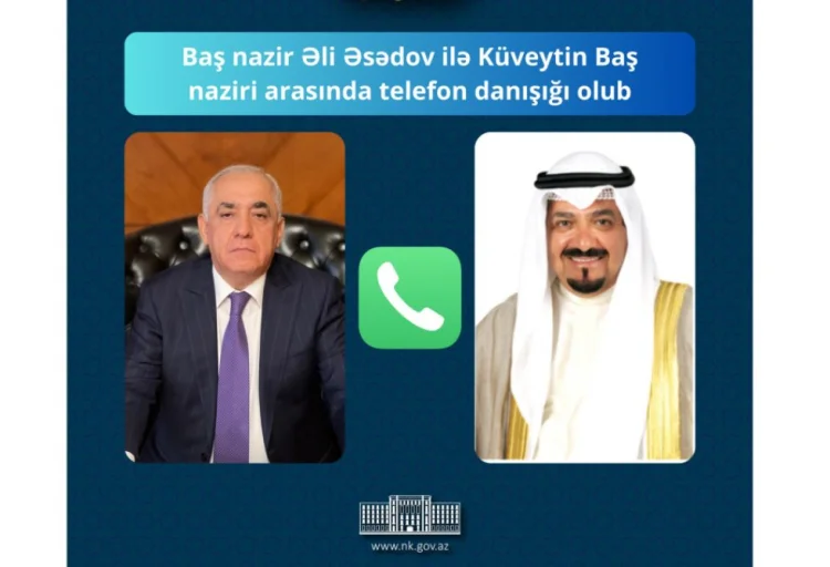 Əli Əsədov ilə Küveytin Baş naziri telefonla danışıblar
