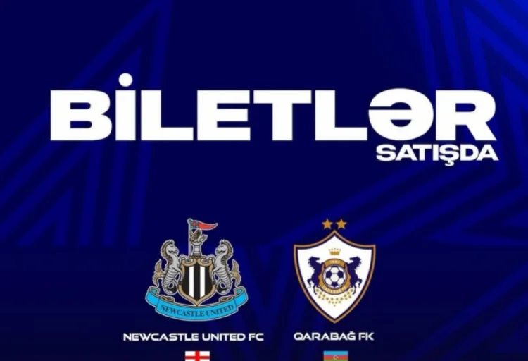 "Qarabağ" – "Nyukasl" matçının biletləri satışa çıxır
