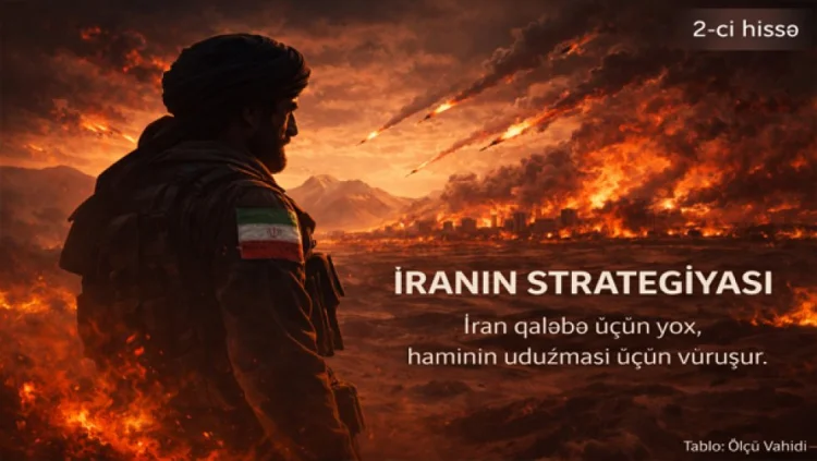 İranın Strategiyası       (2-ci hissə)