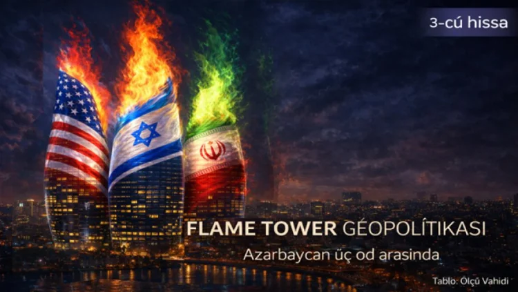 Flame Tower Strategiyası (3-cü hissə)