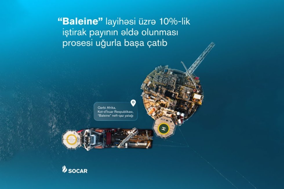 SOCAR Afrikada “Baleine” yatağında 10% pay əldə edib