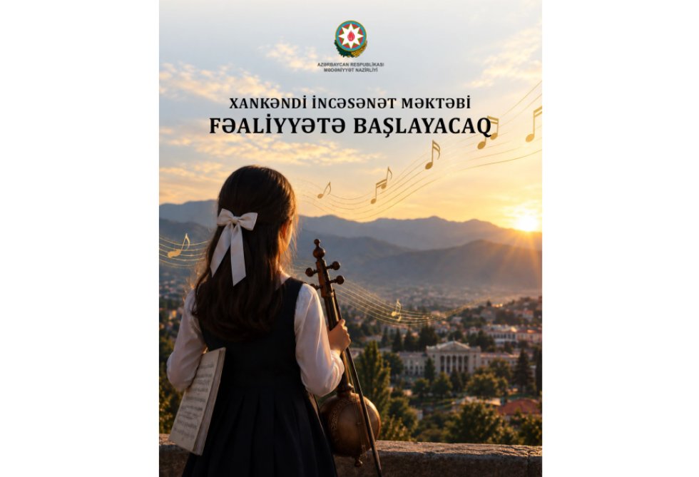 Xankəndidə İncəsənət Məktəbi fəaliyyətə başlayacaq